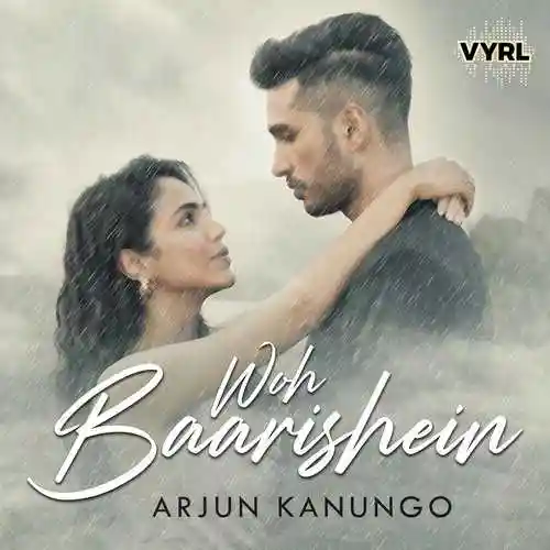 Woh Baarishein - Arjun Kanungo 2019 cover image