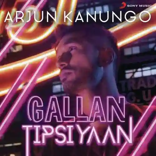 Gallan Tipsiyaan - Arjun Kanungo 2017 cover image