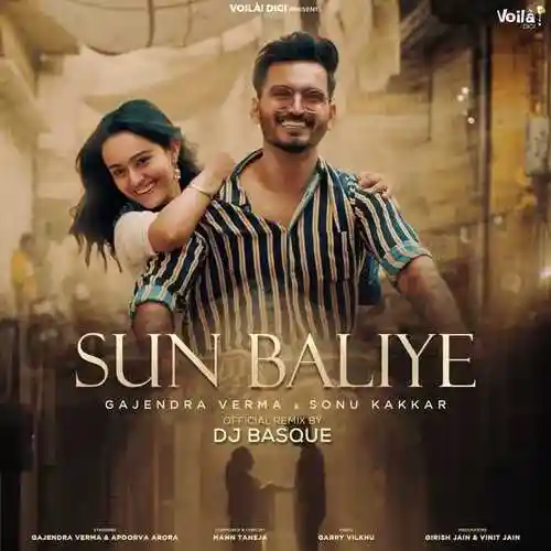 Sun Baliye (Remix Version) - Sonu Kakkar 2021 cover image