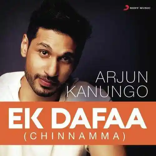 Ek Dafaa (Chinnamma) - Arjun Kanungo 2017 cover image